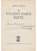 Kiss Lajos - A szegény ember élete. (Dedikált.)