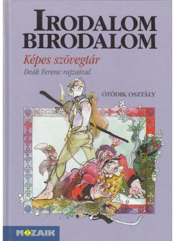 Németh Ervin - Irodalom Birodalom - Képes Szövegtár 5. Németh Ervin - Irodalom Birodalom - Képes Szövegtár 5., Szeged 1999 antikvár könyv