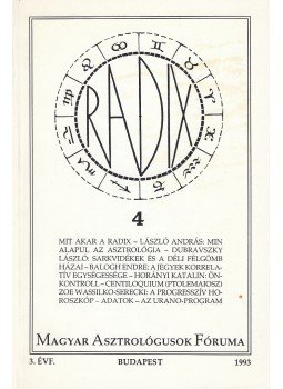 Dr. László András (szerk.), Belcsák Sándor (szerk.) - Magyar asztrológusok fóruma 4. Dr. László András (szerk.), Belcsák Sándor (szerk.) - Magyar asztrológusok fóruma 4., Budapest 1993 antikvár könyv