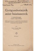 Varró Aladár Béla - Gyógynövények mint háziszerek. A phytoterapia népies ismertetése. (Dedikált.)