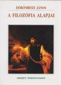 Dörömbözi János - A filozófia alapjai