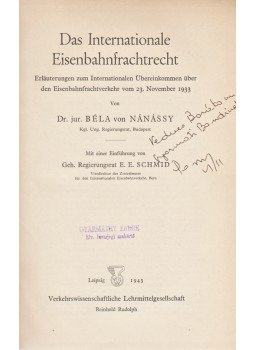 Nánássy Béla dr. - Das Internationale Eisenbahnfrachtrecht (1933) (Dedikált), Leipzig 1943 antikvár könyv