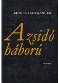 Lion Feuchtwanger - A zsidó háború II.