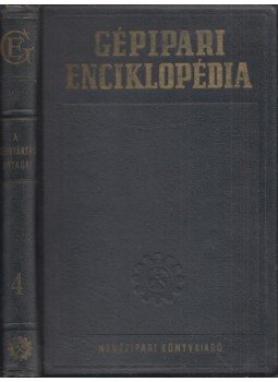 Csudakov, J. A. - Gépipari enciklopédia 4., Budapest 1953 antikvár könyv