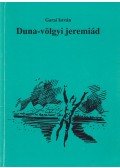 Garai István - Duna-völgyi jeremiád