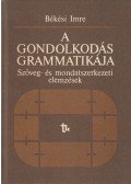 Békési Imre - A gondolkodás grammatikája