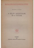 Kniezsa István - A szláv apostolok és a tótok.