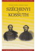 Fónagy Zoltán,Dobszay Tamás - Széchenyi és Kossuth
