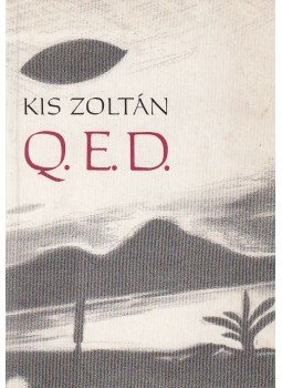 Kis Zoltán - Q.E.D. Kis Zoltán - Q.E.D., Budapest 1991 antikvár könyv