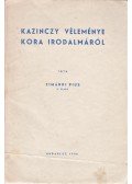Zimándi Pius - Kazinczy véleménye kora irodalmáról. (Dedikált.)