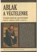 Karikó Éva,Böjte Csaba - Ablak a végtelenre (dedikált, aláírt)
