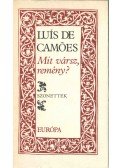 Luís De Camoes - Mit vársz, remény?