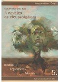 Uzsalyné Pécsi Rita - A nevelés az élet szolgálata 5.