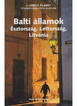 Nicola Williams, Becca Blond, Regis St Louis - Balti államok Nicola Williams, Becca Blond, Regis St Louis - Balti államok, Budapest 2007 antikvár könyv