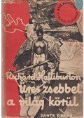 Halliburton, Richard - Üres zsebbel a világ körül I-II.