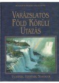 Dibás Gabriella - Varázslatos Föld körüli utazás