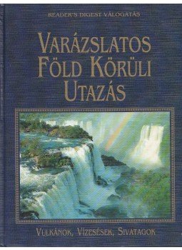 Dibás Gabriella - Varázslatos Föld körüli utazás Dibás Gabriella - Varázslatos Föld körüli utazás, Budapest 2001 antikvár könyv