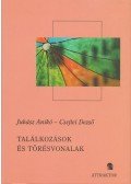 Juhász Anikó,Csejtei Dezső - Találkozások és törésvonalak