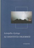 Schöpflin György - Az identitás dilemmái
