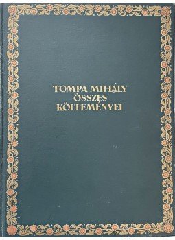 Tompa Mihály - Tompa Mihály összes költeményei, Budapest 1894 antikvár könyv