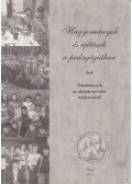 Bácsi János,Dr. Zsigriné Sejtes Györgyi - Hagyományok és újítások a pedagógiában
