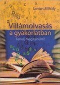 Lantos Mihály - Villámolvasás a gyakorlatban