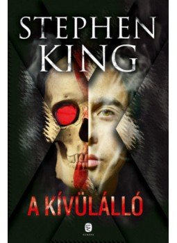 Stephen King - A kívülálló Stephen King - A kívülálló, Budapest 2019 antikvár könyv