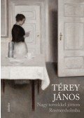 Térey János - Nagy tervekkel jöttem Rosmersholmba - 2016-2019