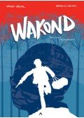Orosdy Dániel, Merényi Dániel - Wakond