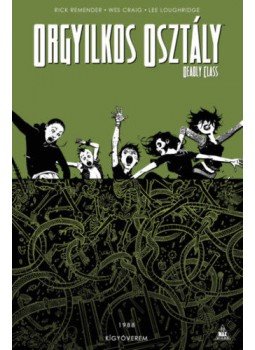 Rick Remender - Orgyilkos osztály - Deadly Class 3. - Kígyóverem Rick Remender - Orgyilkos osztály - Deadly Class 3. - Kígyóverem, null 2019 antikvár könyv