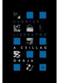 Clarice Lispector - A csillag órája