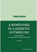 Káldy Zoltánné - A reménység és a szeretet gyümölcsei I-II. kötet - Káldy Zoltán evangélikus püspök emlékére