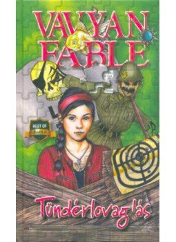 Fable, Vavyan - Tündérlovaglás Fable, Vavyan - Tündérlovaglás, null 2019 antikvár könyv