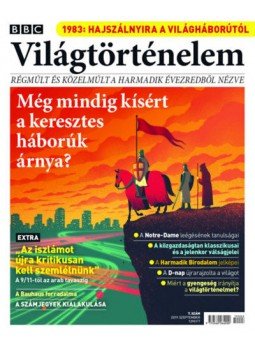 Papp Gábor (főszerk.) - BBC Világtörténelem 2019. szeptember 7. szám Papp Gábor (főszerk.) - BBC Világtörténelem 2019. szeptember 7. szám, Budapest 2019 antikvár könyv