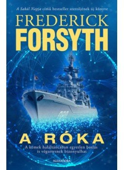 Frederick Forsyth - A róka Frederick Forsyth - A róka, Pécs 2019 antikvár könyv