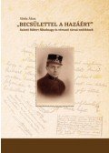 Vörös Ákos - "Becsülettel a hazáért" - Szántó Róbert főhadnagy és vértanú társai emlékének
