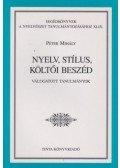 Péter Mihály - Nyelv, stílus, költői beszéd