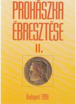 Szabó Ferenc - Prohászka ébresztése II. Szabó Ferenc - Prohászka ébresztése II., Budapest 1998 antikvár könyv