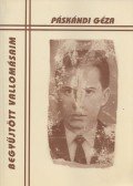 Páskándi Géza - Begyűjtött vallomásaim