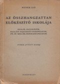 Weiner Leó - Az összhangzattan előkészítő iskolája