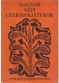 Hajdu Gyula,Barsai Ilona,Igaz Mária - Magyar népi gyermekjátékok