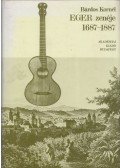 Bárdos Kornél - Eger zenéje 1687-1887
