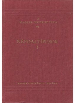 Bartók Béla, Kodály Zoltán - Népdaltípusok 1. Bartók Béla, Kodály Zoltán - Népdaltípusok 1., Budapest 1973 antikvár könyv