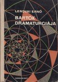 Lendvai Ernő - Bartók dramaturgiája