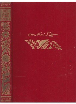 Móricz Zsigmond - Kivilágos kivirradtig Móricz Zsigmond - Kivilágos kivirradtig, Budapest 1939 antikvár könyv