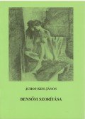 Juhos-Kiss János - Bensőm szorítása (dedikált)