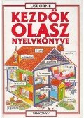 Iannaco, Giovanna,Lénárd Csilla,Helen Davies  - Kezdők olasz nyelvkönyve
