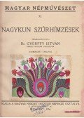 Györffy István - Nagykun szűrhímzések. Összeállította: Györffy István. Harminckét táblával.