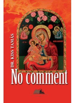 Kiss Tamás - No comment Kiss Tamás - No comment, null 2019 antikvár könyv