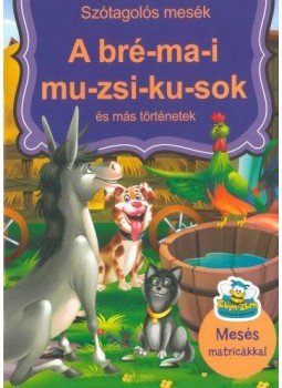  - A bré-ma-i mu-zsi-ku-sok és más történetek, Kisújszállás 2019 antikvár könyv